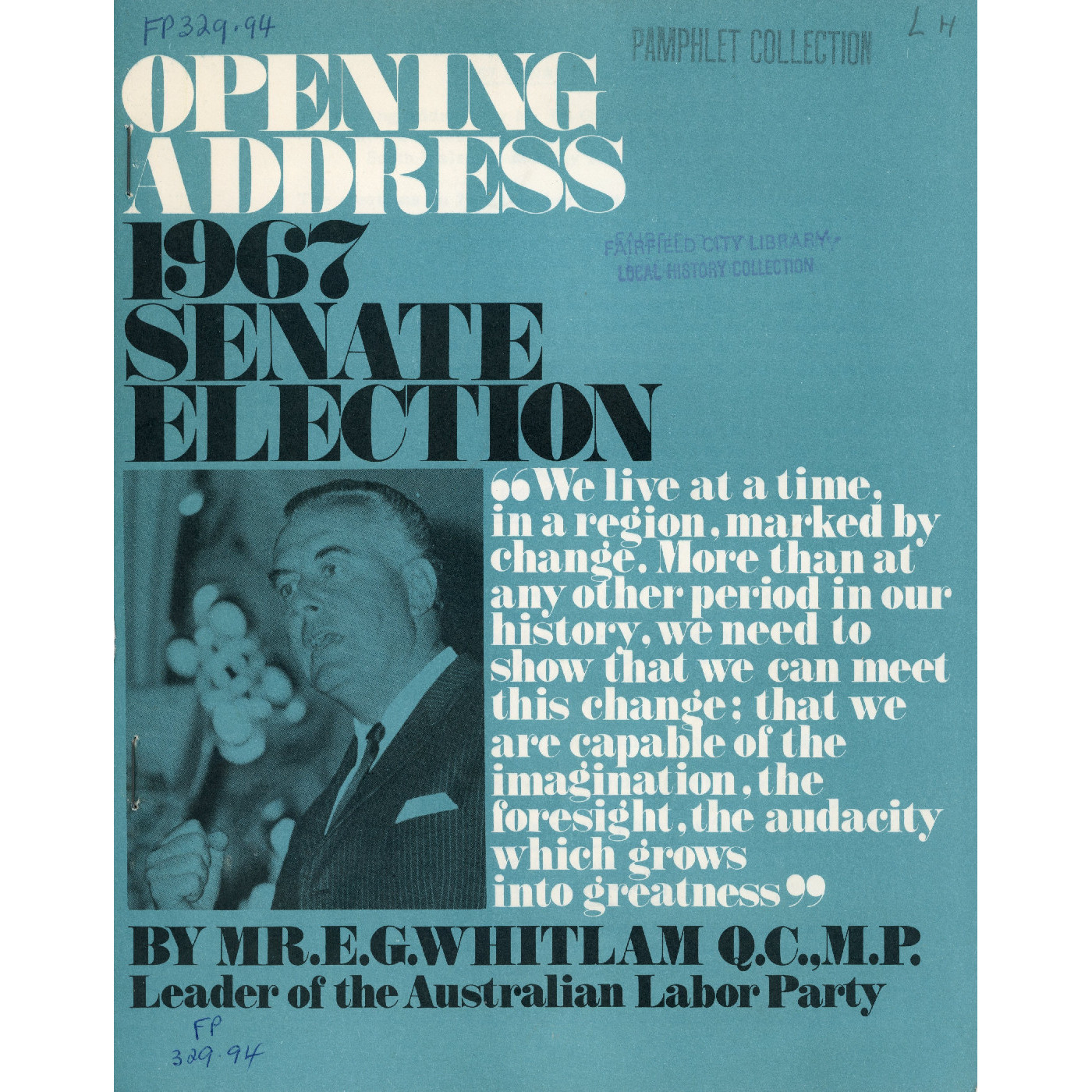 Booklet 'Opening Address - 1967 Senate Elections' delivered in Blacktown, New South Wales on 13 November 1967