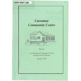Carramar Community Centre : reports to Cabramatta community centre's annual general meeting 