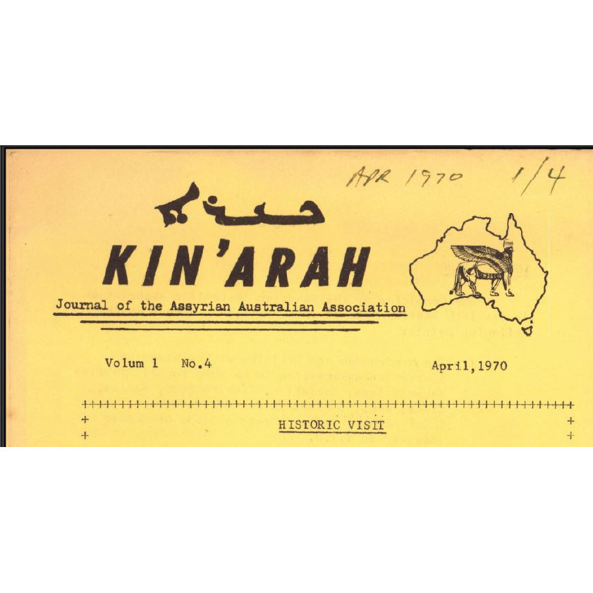 Kin'arah : journal of Assyrian Australian Association  -April, 1970, Volume 1 No 4