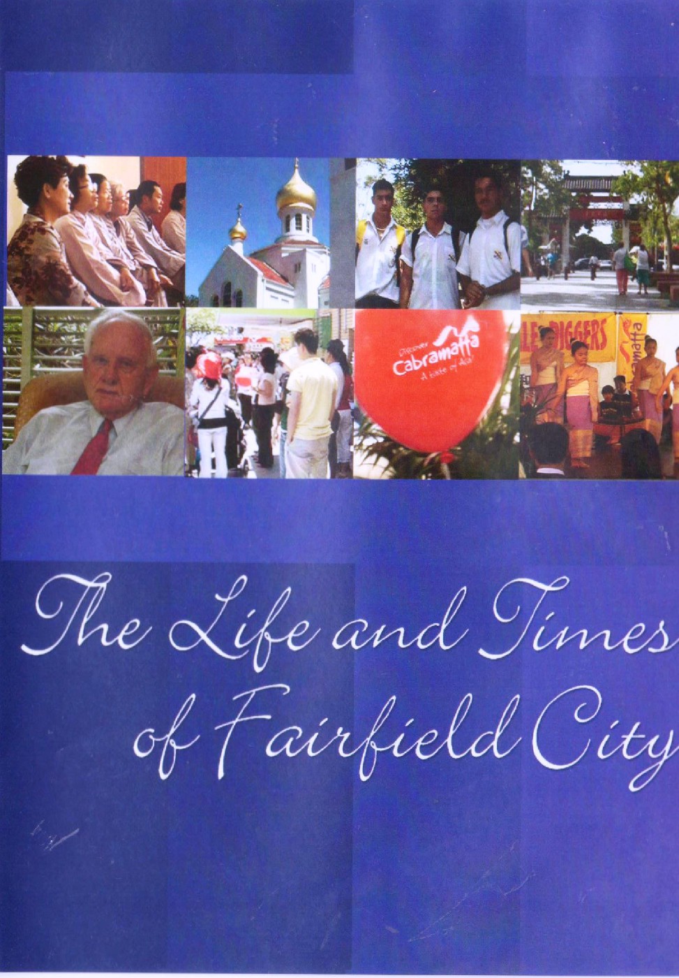 The Life and Times of Fairfield City