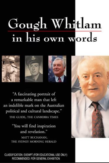 Gough Whitlam in his own words / [videorecording] 