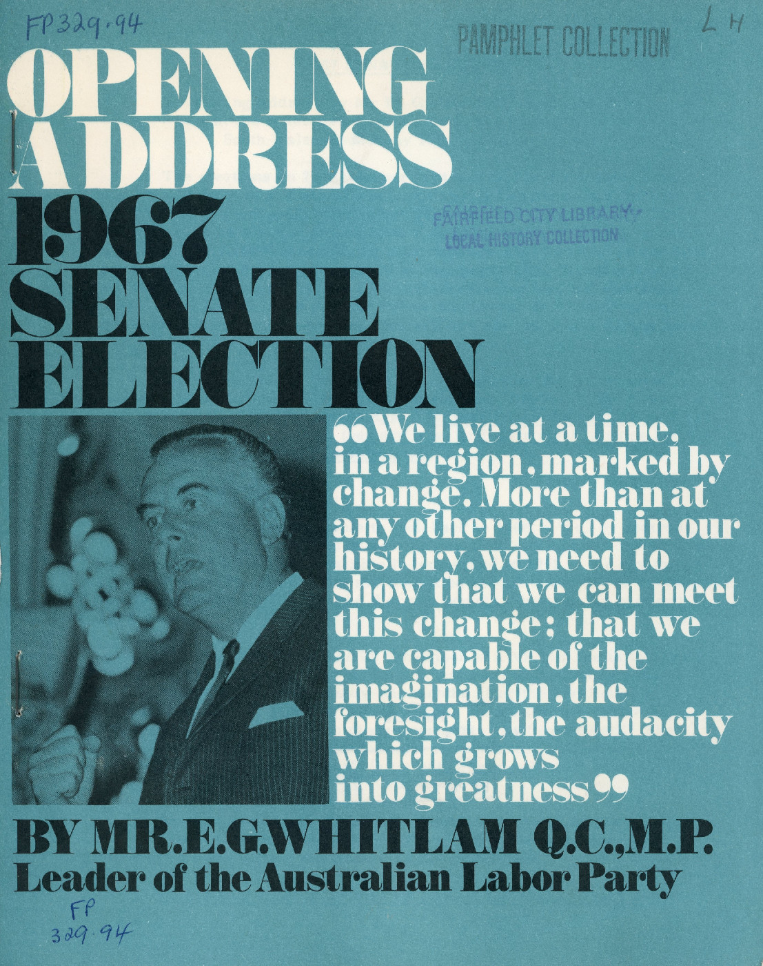 Booklet 'Opening Address - 1967 Senate Elections' delivered in Blacktown, New South Wales on 13 November 1967